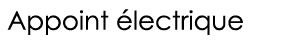  Appoint électrique