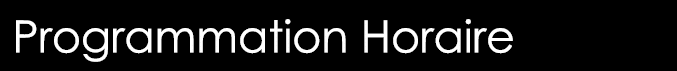  Programmation Horaire