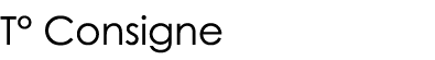 T  Consigne