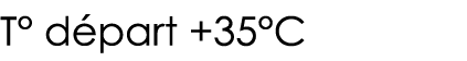 T  départ +35 C