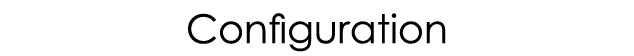 Configuration