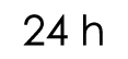 24 h