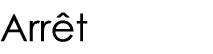 Arrêt