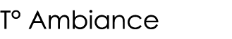 T  Ambiance