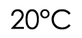 20 C
