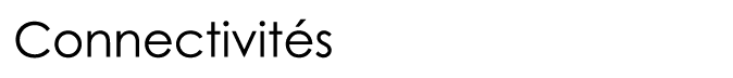  Connectivités