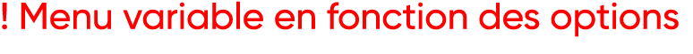   Menu variable en fonction des options
