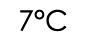 7 C