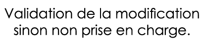 Validation de la modification sinon non prise en charge 