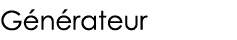 Générateur