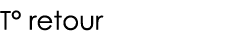 T  retour
