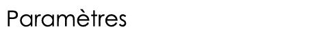  Paramètres