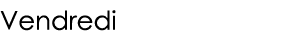 Vendredi