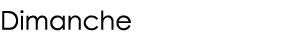 Dimanche
