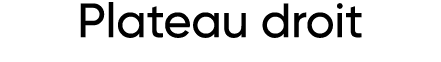 Plateau droit
