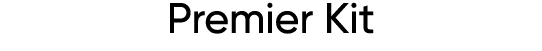 Premier Kit