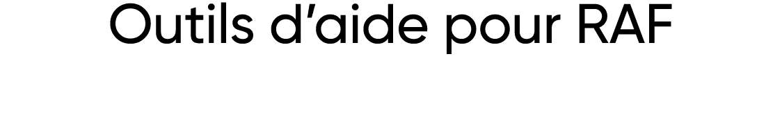 Outils d aide pour RAF 