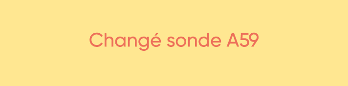  Changé sonde A59